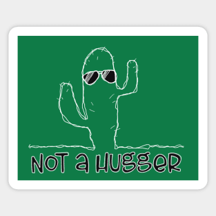 Not A Hugger Sticker